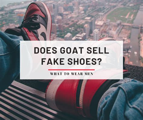 is goat shoes fake|does goat actually verify shoes.